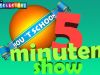 5 MinutenShowAflevering 17
