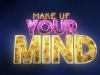 Make Up Your Mind van RTL XL gemist